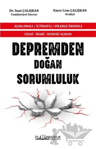 Depremden Doğan Sorumluluk – Emre Cem Çalışkan, Suat Çalışkan – Platon Hukuk kitap kapağı