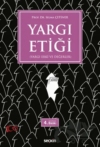 Yargı Etiği (Yargı Erki ve Değerler) – Selma Çetiner – Seçkin Yayıncılık kitap kapağı
