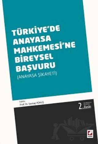 Türkiye'de Anayasa Mahkemesine Bireysel Başvuru – Sevtap Yokuş Veznedaroğlu – Seçkin Yayıncılık kitap kapağı