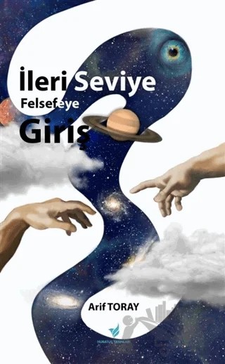İleri Seviye Felsefeye Giriş – Arif Toray – Hubatus Yayınları kitap kapağı