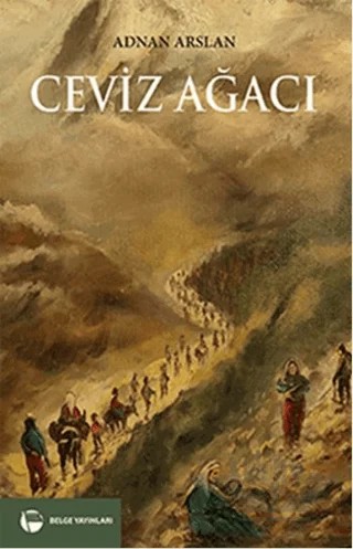 Ceviz Ağacı – Adnan Arslan – Belge Yayınları kitap kapağı