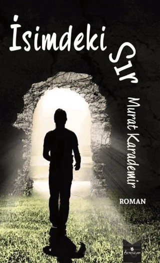 İsimdeki Sır – Murat Karademir – Serencam Yayınevi kitap kapağı