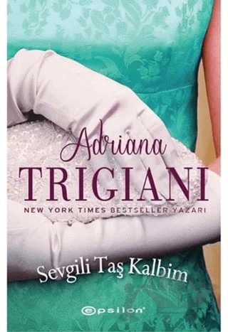 Sevgili Taş Kalbim – Adriana Trigiani – Epsilon Yayınevi kitap kapağı