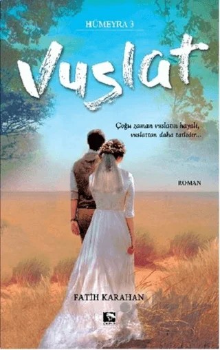 Vuslat - Hümeyra 3 – Fatih Karahan – Çınaraltı Yayınları kitap kapağı