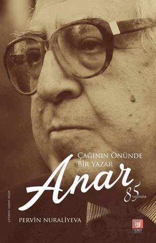 Çağının Önünde Bir Yazar Anar – Pervin Nuraliyeva – Tedev Yayınları kitap kapağı