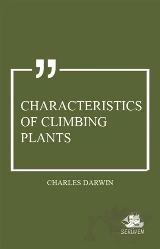 Characteristics of Climbing Plants – Charles Darwin – Serüven Yayınevi kitap kapağı