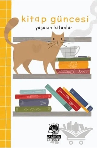 Kitap Güncesi Yaşasın Kitaplar – Kolektif – Marsık Kitap kitap kapağı