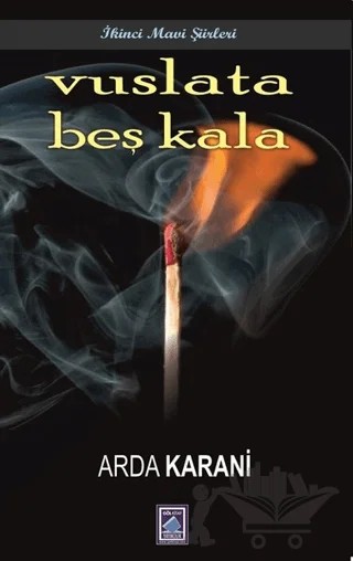 Vuslata Beş Kala – Arda Karani – Göl Yayıncılık kitap kapağı