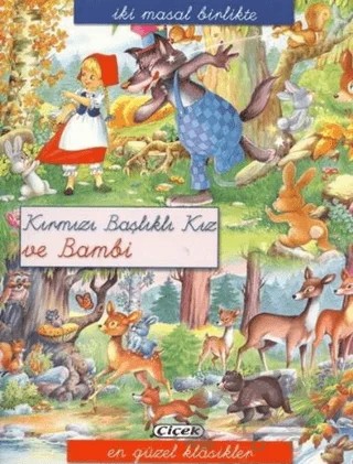 Kırmızı Başlıklı Kız ve Bambi – Kolektif – Çiçek Yayıncılık kitap kapağı