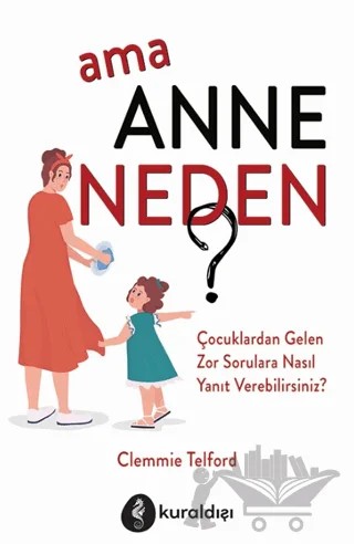 Ama Anne Neden? – Clemmie Telford – Kuraldışı Yayınevi kitap kapağı