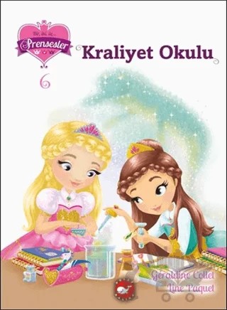 Kraliyet Okulu – Geraldine Collet, Line Paquet – Beyaz Balina Yayınları kitap kapağı