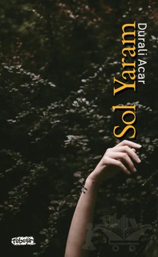 Sol Yaram – Durali Acar – Tebeşir Yayınları kitap kapağı