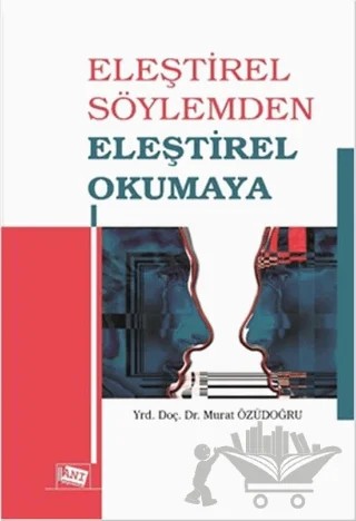 Eleştirel Söylemden Eleştirel Okumaya – Murat Özüdoğru – Anı Yayıncılık kitap kapağı