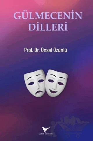 Gülmecenin Dilleri – Ünsal Özünlü – Günce Yayınları kitap kapağı