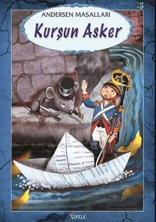 Kurşun Asker – Hans Chrıstıan Andersen – İskele Yayıncılık kitap kapağı