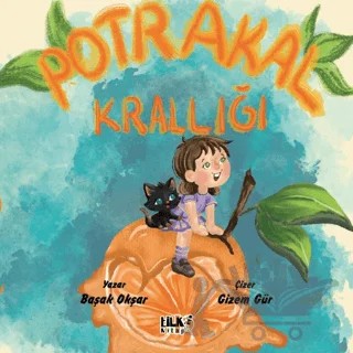 Portakal Krallığı – Başak Okşar – Tilki Kitap kitap kapağı