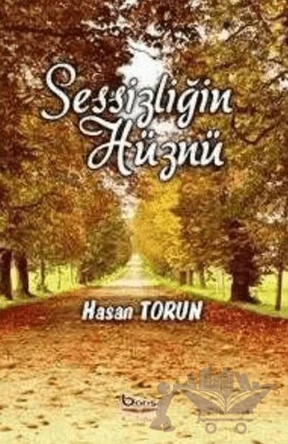 Sessizliğin Hüznü – Hasan Torun – Barış Kitap kitap kapağı