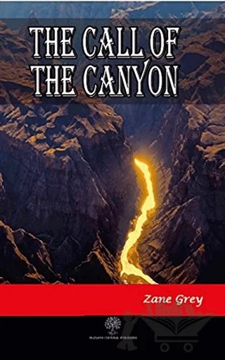 The Call of the Canyon – Zane Grey – Platanus Publishing kitap kapağı