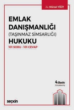 Emlak Danışmanlığı (Taşınmaz Simsarlığı) Hukuku 101 Soru – 101 Cevap – Mürsel Yiğit – Seçkin Yayıncılık kitap kapağı