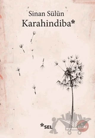 Karahindiba – Sinan Sülün – Sel Yayıncılık kitap kapağı