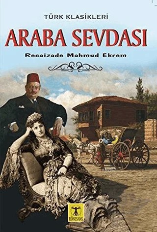 Araba Sevdası – Recaizade Mahmut Ekrem – Rönesans Yayınları kitap kapağı