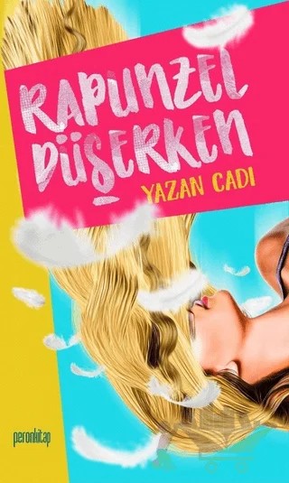 Rapunzel Düşerken – Yazan Cadı – Peron Kitap kitap kapağı