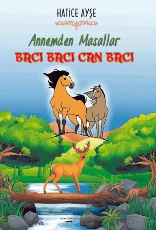 Annemden Masallar - Bacı Bacı Can Bacı – Hatice Ayşe – Sokak Kitapları Yayınları kitap kapağı