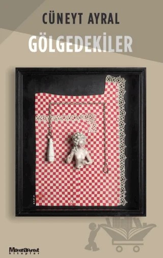 Gölgedekiler – Cüneyt Ayral – Maceraperest Kitaplar kitap kapağı