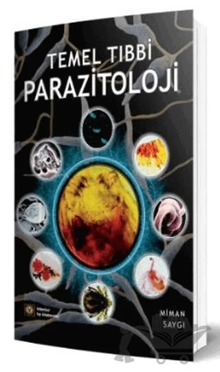 Temel Tıbbi Parazitoloji – Gülendame Saygı, Özlem MİMAN – İstanbul Tıp Kitabevi kitap kapağı
