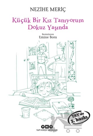 Küçük Bir Kız Tanıyorum Dokuz Yaşında – Nezihe Meriç – Yapı Kredi Yayınları kitap kapağı