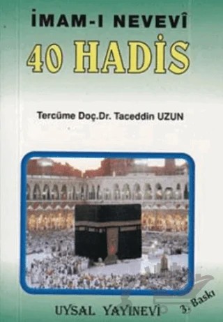 40 Hadis İmam-ı Nevevi – Ebu Zekeriyya Muhyiddin Bin Şeref En-Nevevi Ed-Dimeşki – Uysal Yayınevi kitap kapağı