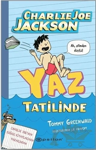 Charlie Joe Jackson Yaz Tatilinde – Tommy Greenwald – Epsilon Yayınevi kitap kapağı