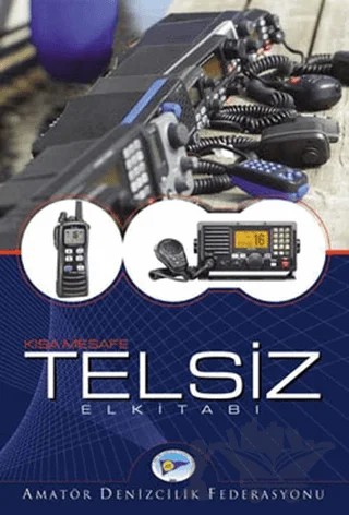 Kısa Mesafe Telsiz El Kitabı – Sezar Atmaca, Tunç Tokay – Amatör Denizcilik Federasyonu kitap kapağı