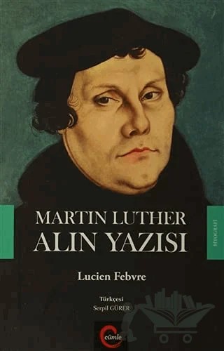 Martin Luther Alın Yazısı – Lucien Febvre – Cümle Yayınları kitap kapağı