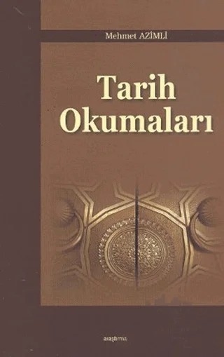 Tarih Okumaları – Mehmet Azimli – Araştırma Yayınları kitap kapağı