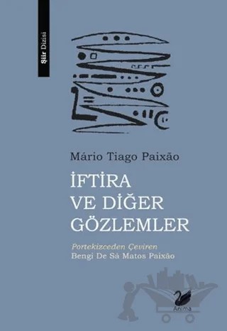 İftira ve Diğer Gözlemler – Mario Tiago Paixao – Anima Yayınları kitap kapağı