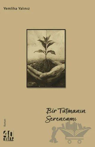 Bir Tutmanın Serencamı – Yemliha Yalınız – 40 Kitap kitap kapağı