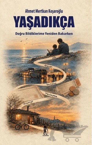 Yaşadıkça – Ahmet Mertkan Koşaroğlu – Nostos Yayınları kitap kapağı