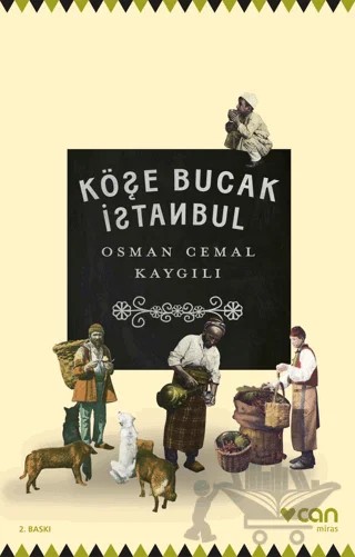 Köşe Bucak İstanbul – Osman Cemal Kaygılı – Can Yayınları kitap kapağı