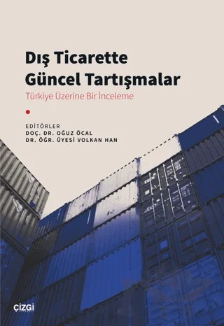 Dış Ticarette Güncel Tartışmalar – Kolektif – Çizgi Kitabevi Yayınları kitap kapağı