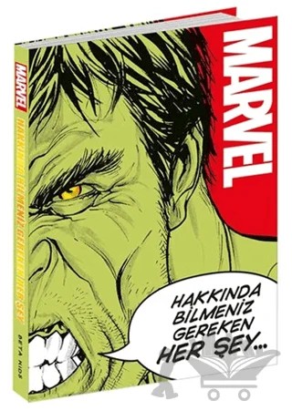 Marvel Hakkında Bilmeniz Gereken Her Şey – Adam Bray, John Sazaklis, Lorraine Cink, Sven Wilson – Beta Kids kitap kapağı