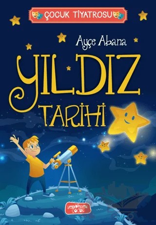 Yıldız Tarihi – Ayçe Abana – Yediveren Çocuk kitap kapağı