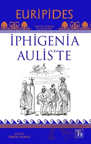 İphigenia Aulis’te – Euripides – Töz Yayınları kitap kapağı