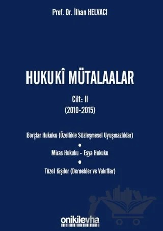 Hukuki Mütalaalar Cilt 2 (2010-2015) – İlhan Helvacı – On İki Levha Yayınları kitap kapağı