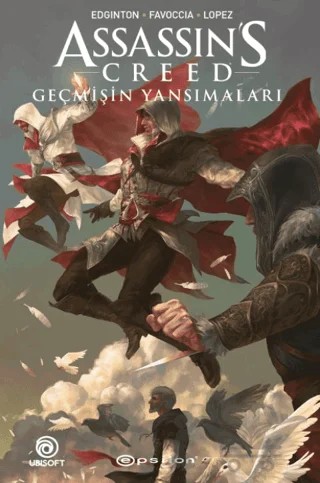Assassin’s Creed: Geçmişin Yansımaları – Ian Edginton – Epsilon Yayınevi kitap kapağı