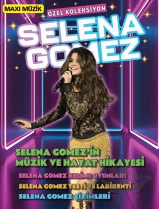 Selena Gomez 3 – İlhan Arlı – Maxi Yayıncılık kitap kapağı