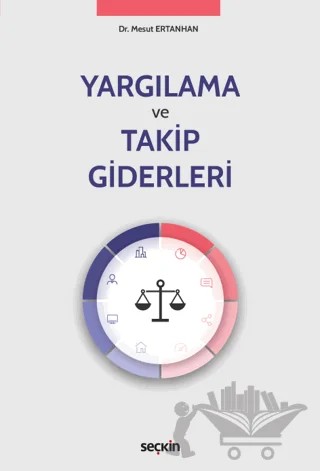 Yargılama ve Takip Giderleri – Mesut Ertanhan – Seçkin Yayıncılık kitap kapağı