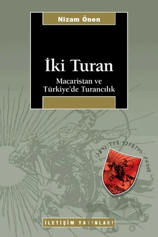 İki Turan – Nizam Önen – İletişim Yayınevi kitap kapağı