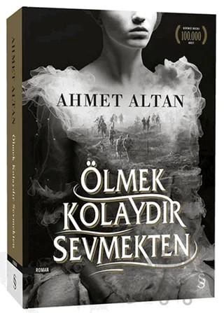 Ölmek Kolaydır Sevmekten – Ahmet Altan – Everest Yayınları kitap kapağı