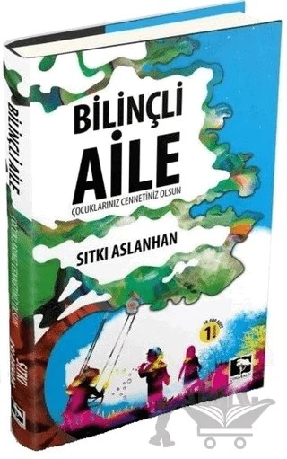 Bilinçli Aile – Sıtkı Aslanhan – Çınaraltı Yayınları kitap kapağı